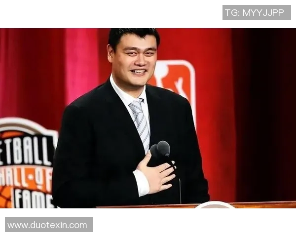 斯特恩选中姚明开启中国篮球新篇章引发全球关注与期待